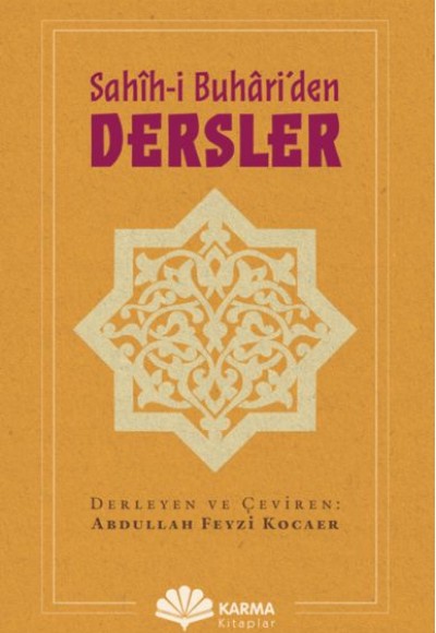 Sahîh-i Buhâri’den Dersler Sahîh-i Buhâri’den Dersler