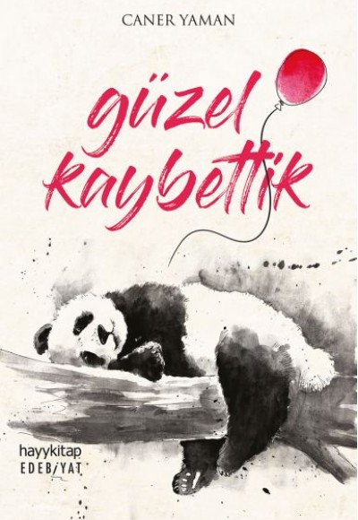 Güzel Kaybettik Güzel Kaybettik