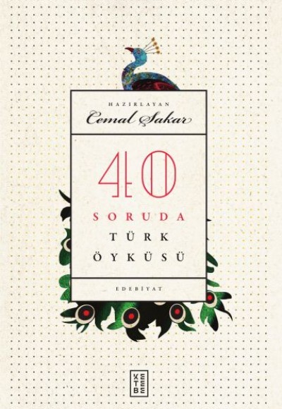 40 Soruda Türk Öyküsü 40 Soruda Türk Öyküsü