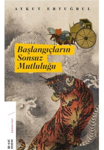 Başlangıçların Sonsuz Mutluluğu (Ciltli) Başlangıçların Sonsuz Mutluluğu (Ciltli)