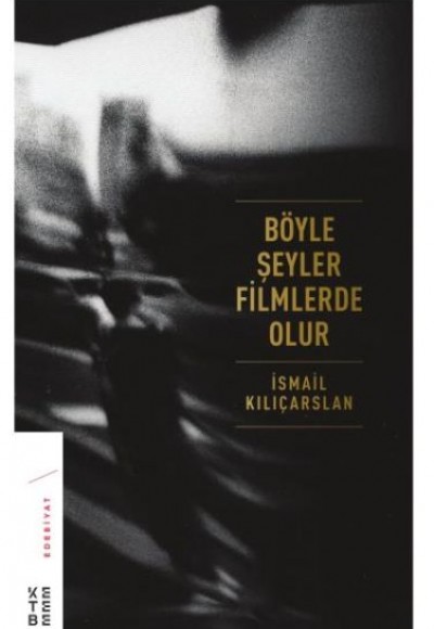 Böyle Şeyler Filmlerde Olur (Ciltli) Böyle Şeyler Filmlerde Olur (Ciltli)