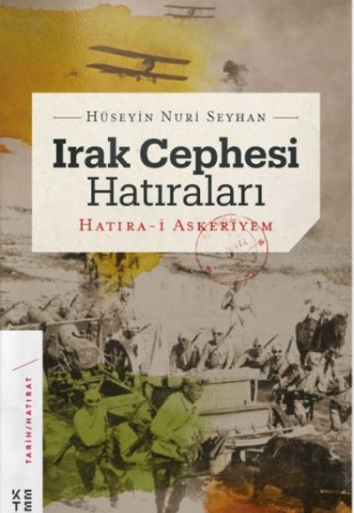 Irak Cephesi Hatıraları (Ciltli) Irak Cephesi Hatıraları (Ciltli)