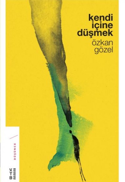 Kendi İçine Düşmek Kendi İçine Düşmek