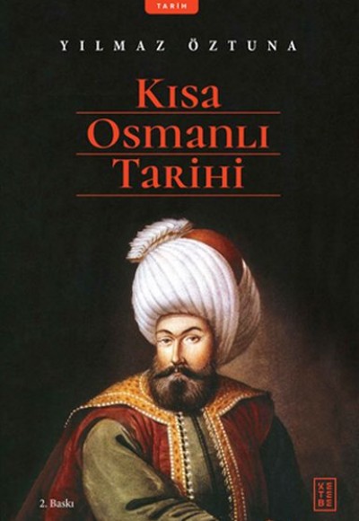 Kısa Osmanlı Tarihi Kısa Osmanlı Tarihi
