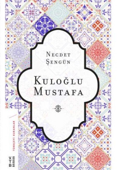 Kuloğlu Mustafa Kuloğlu Mustafa