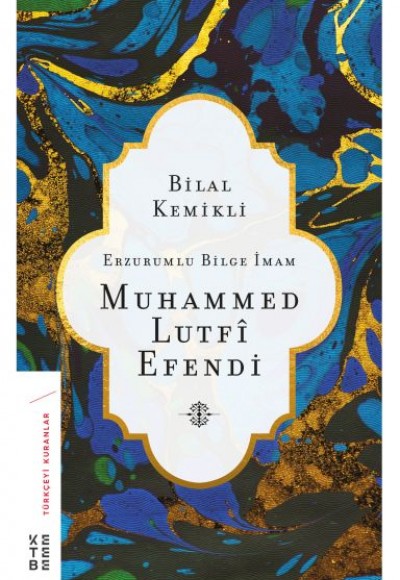 Erzurumlu Bilge İmam Muhammed Lutfi Efendi Erzurumlu Bilge İmam Muhammed Lutfi Efendi
