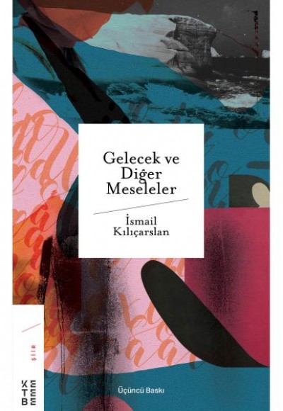 Gelecek ve Diğer Meseleler Gelecek ve Diğer Meseleler