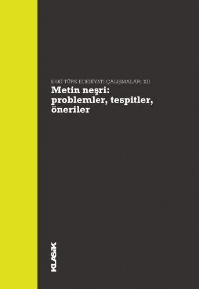 Metin Neşri: Problemler, Tespitler, Öneriler Metin Neşri: Problemler, Tespitler, Öneriler