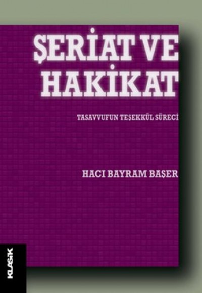 Şeriat ve Hakikat Şeriat ve Hakikat