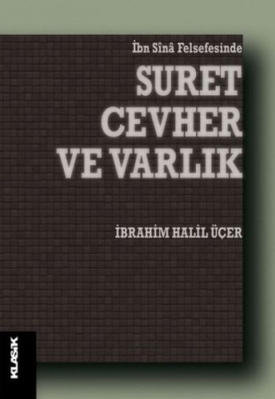 Suret Cevher ve Varlık Suret Cevher ve Varlık