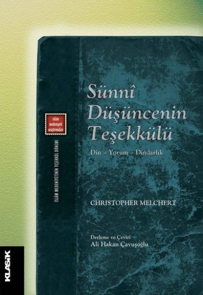 Sunni Düşüncenin Teşekkülü Sunni Düşüncenin Teşekkülü