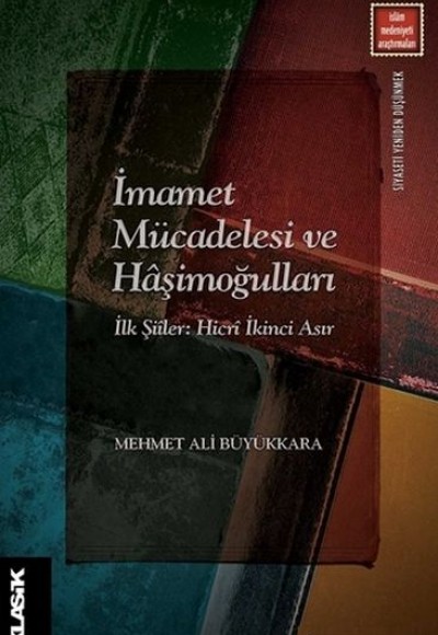 İmamet Mücadelesi ve Haşimoğulları İmamet Mücadelesi ve Haşimoğulları