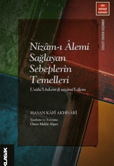 Nizamı Alemi Sağlayan Sebeplerin Temelleri Nizamı Alemi Sağlayan Sebeplerin Temelleri