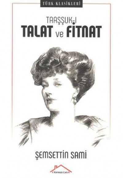 Taaşşuk-ı Talat ve Fitnat Taaşşuk-ı Talat ve Fitnat
