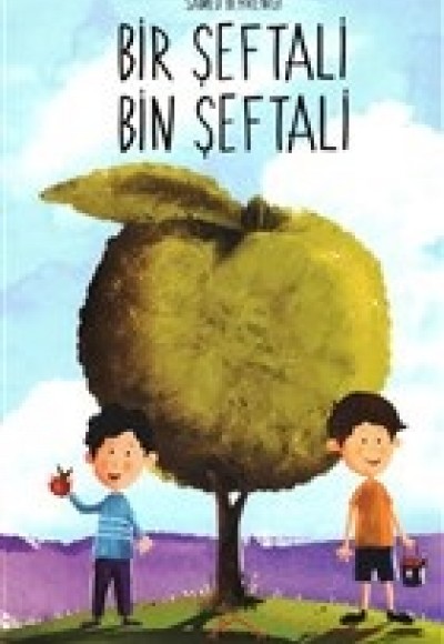 Bir Şeftali Bin Şeftali Bir Şeftali Bin Şeftali