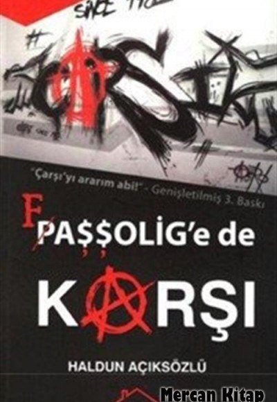 Çarşı Faşşolig'e de Karşı Çarşı Faşşolig'e de Karşı