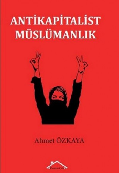 Antikapitalist Müslümanlık Antikapitalist Müslümanlık