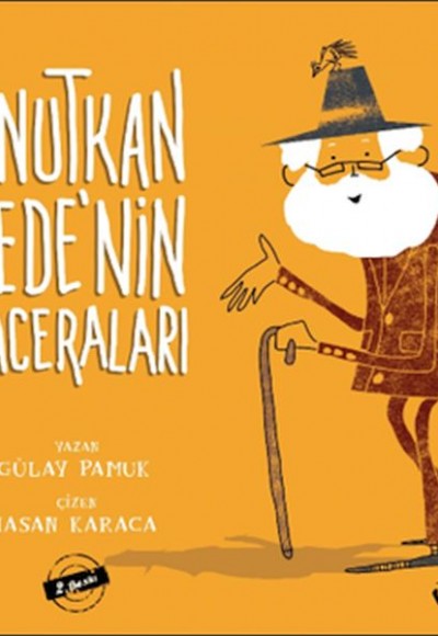 Unutkan Dede’nin Maceraları Unutkan Dede’nin Maceraları