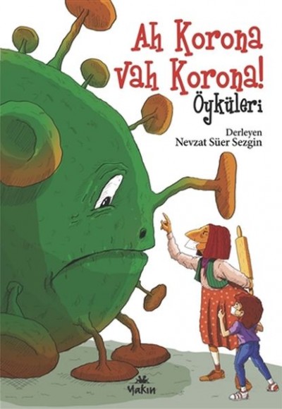 Ah Korona Vah Korona Öyküleri Ah Korona Vah Korona Öyküleri