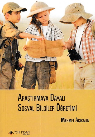Araştırmaya Dayalı Sosyal Bilgiler Öğretimi Araştırmaya Dayalı Sosyal Bilgiler Öğretimi