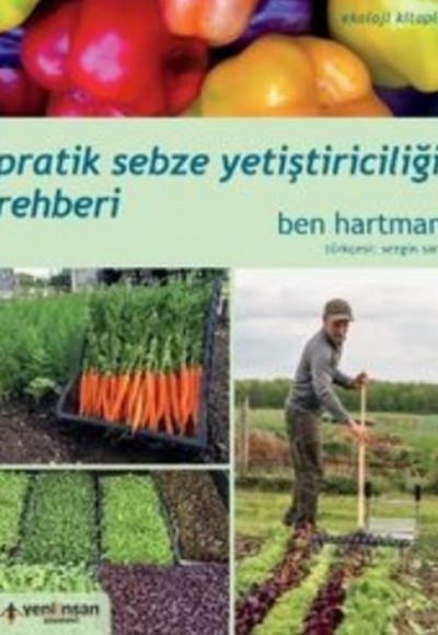 Pratik Sebze Yetiştiriciliği Rehberi