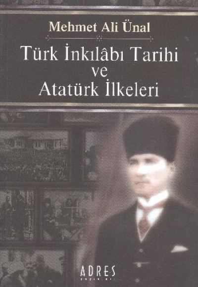 Türk İnkılabı Tarihi ve Atatürk İlkeleri Türk İnkılabı Tarihi ve Atatürk İlkeleri