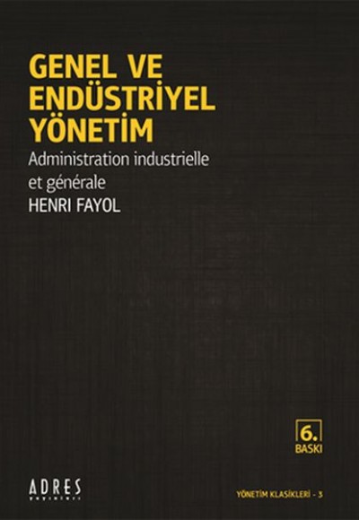 Genel ve Endüstriyel Yönetim Genel ve Endüstriyel Yönetim
