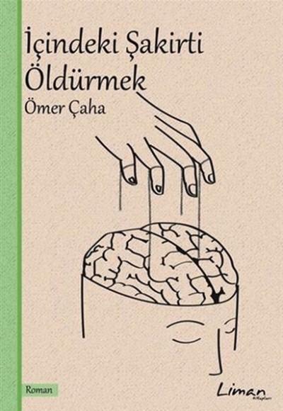 İçindeki Şakirti Öldürmek İçindeki Şakirti Öldürmek