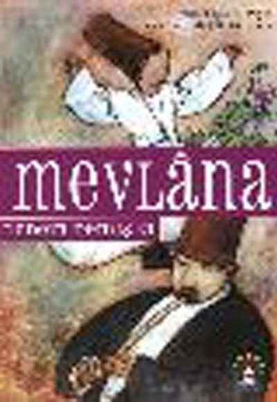 Mevlana Dedem Demiş Ki Mevlana Dedem Demiş Ki