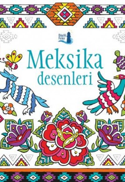 Meksika Desenleri Meksika Desenleri
