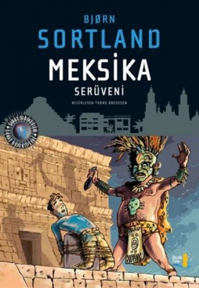 Meksika Serüveni Meksika Serüveni