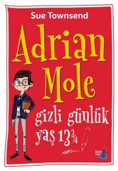 Adrian Mole Gizli Günlük Yaş 13 3/4 Adrian Mole Gizli Günlük Yaş 13 3/4