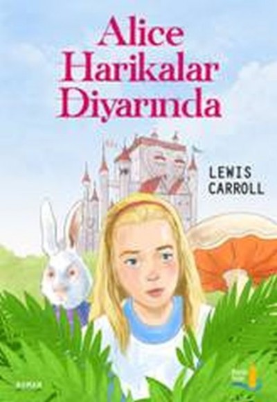 Alice Harikalar Diyarında Alice Harikalar Diyarında