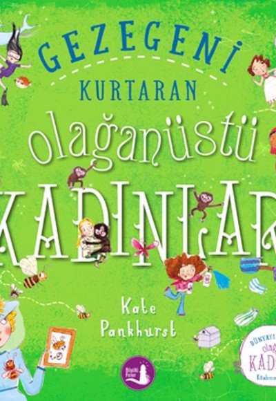 Gezegeni Kurtaran Olağanüstü Kadınlar Gezegeni Kurtaran Olağanüstü Kadınlar