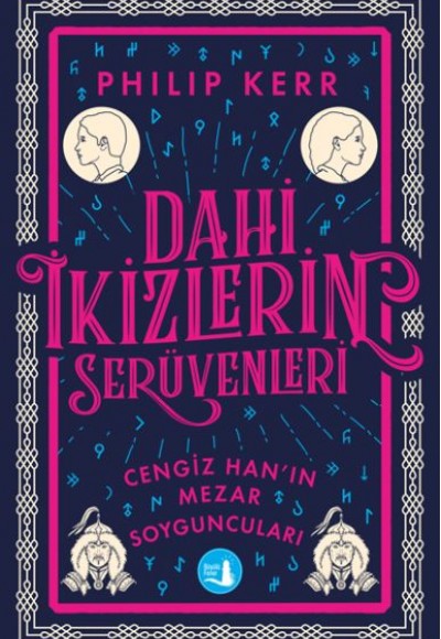 Dahi İkizlerin Serüvenleri - Cengiz Han’ın Mezar Soyguncuları