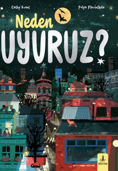 Neden Uyuruz?