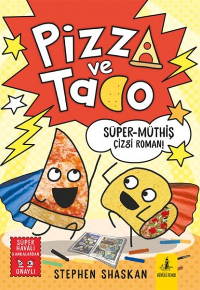 Pizza ve Tako - Süper Müthiş Çizgi Roman