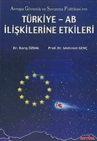 Türkiye AB İlişkilerine Etki Türkiye AB İlişkilerine Etki