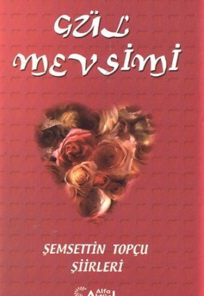 Gül Mevsimi Gül Mevsimi