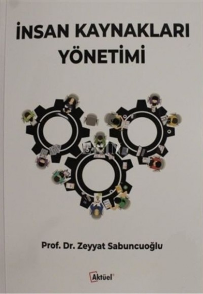 İnsan Kaynakları Yönetimi İnsan Kaynakları Yönetimi