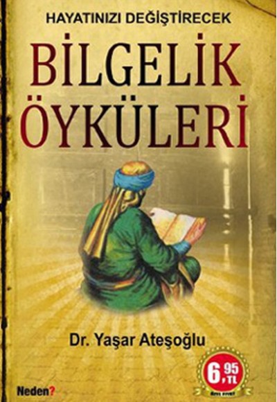 Hayatınızı Değiştirecek Bilgelik Öyküleri Hayatınızı Değiştirecek Bilgelik Öyküleri