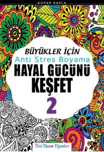 Büyükler İçin Anti Stres Boyama / Hayal Gücünü Keşfet 2 Büyükler İçin Anti Stres Boyama / Hayal Gücünü Keşfet 2