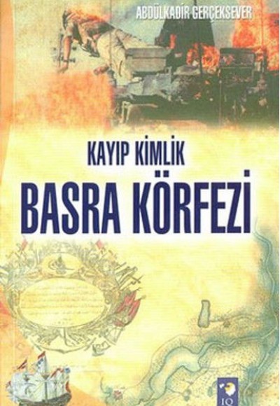 Kayıp Kimlik Basra Körfezi Kayıp Kimlik Basra Körfezi
