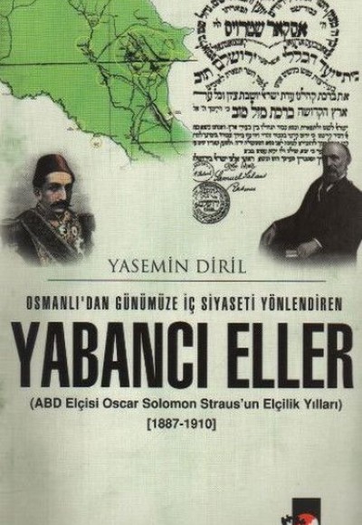 Osmanlı'dan Günümüze İç Siyaseti Yönlendiren Yabancı Eller Osmanlı'dan Günümüze İç Siyaseti Yönlendiren Yabancı Eller