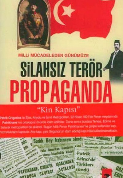 Milli Mücadeleden Günümüze Silahsız Terör Propaganda Milli Mücadeleden Günümüze Silahsız Terör Propaganda