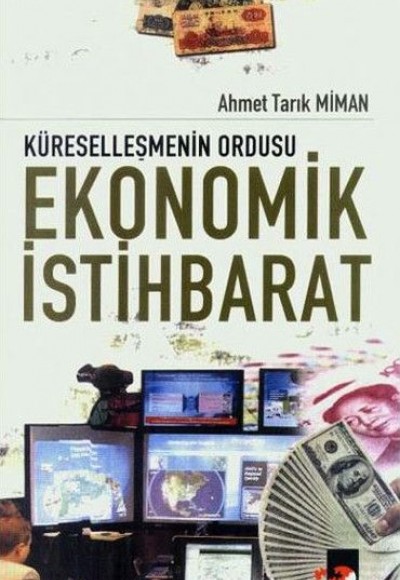 Kürelleşmenin Ordusu Ekonomik İstihbarat Kürelleşmenin Ordusu Ekonomik İstihbarat