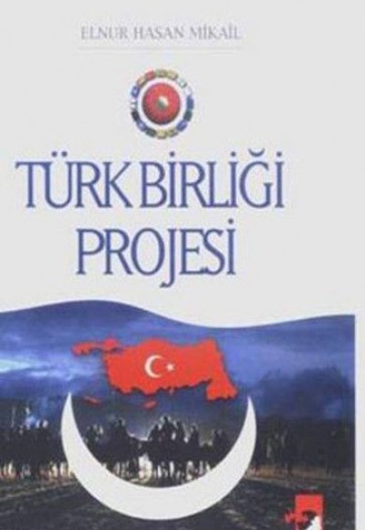 Türk Birliği Projesi Türk Birliği Projesi