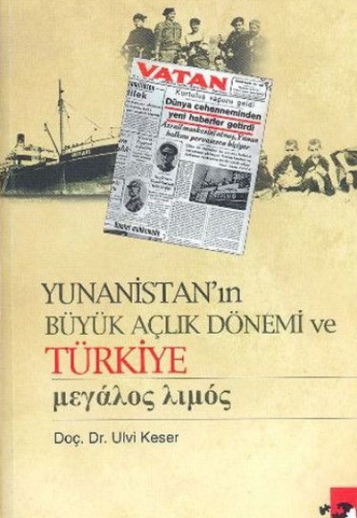Yunanistan'ın Büyük Açlık Dönemi ve Türkiye Yunanistan'ın Büyük Açlık Dönemi ve Türkiye