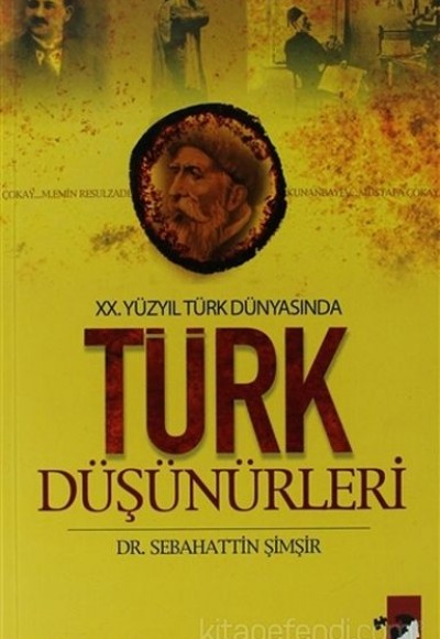 20. Yüzyıl Türk Dünyasında Türk Düşünürleri 20. Yüzyıl Türk Dünyasında Türk Düşünürleri