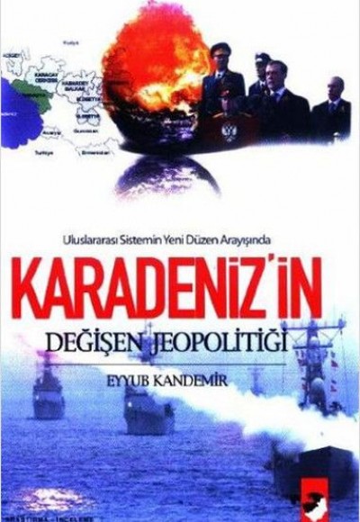 Karadeniz'in Değişen Jeopolitiği Karadeniz'in Değişen Jeopolitiği